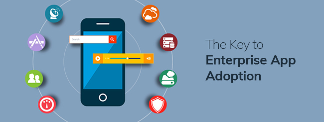 Key to Enterprise App Adoption