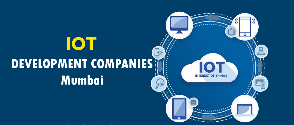 IoT Development Companies Mumbai