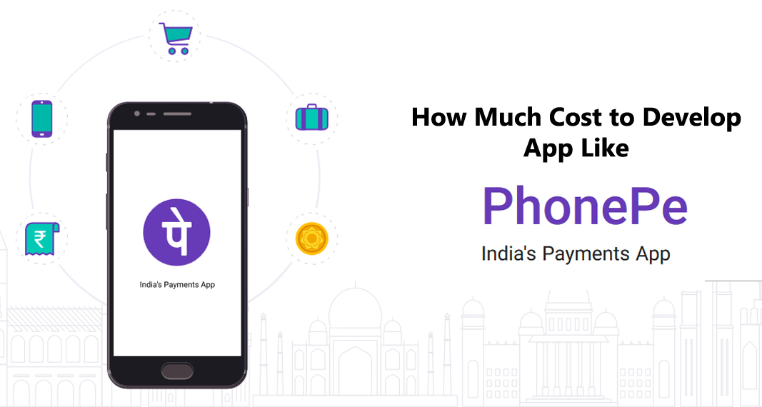 How Much Cost to Develop a Mobile Wallet App like Phonepe