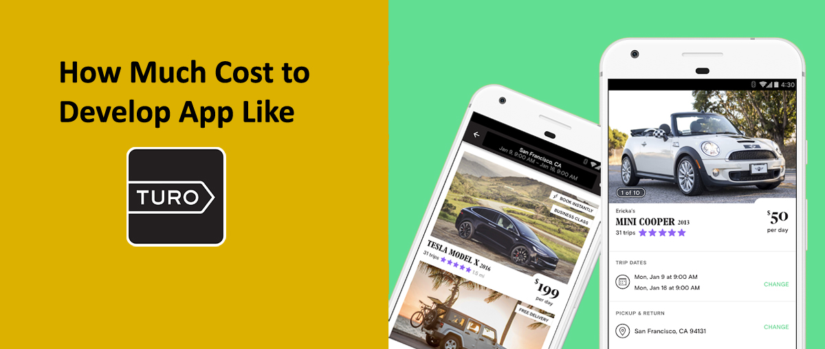 How Much Does it Cost to Develop App like Turo