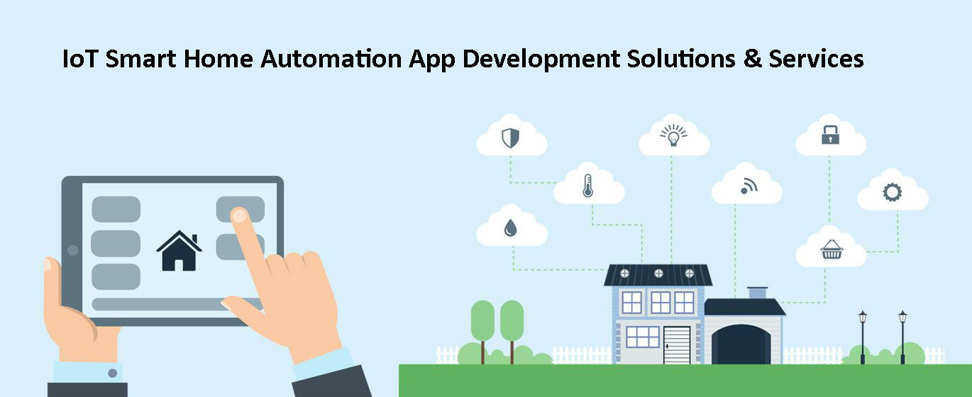 IoT Smart Home Automation App Development Solutions & Services