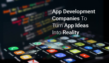 How-App-Development-Company-Help-to Turn-App-Idea into-a-Reality-500x348-png