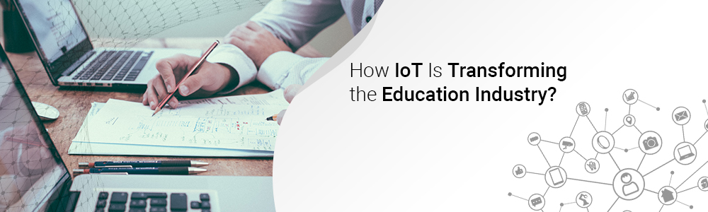 how-iot-is-transforming-the-education-industry-1000x300-jpg