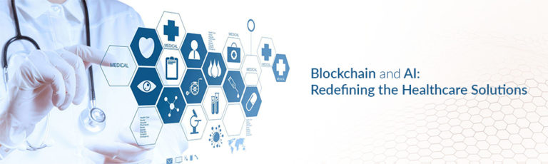 Blockchain and AI transforming the healthcare solutions