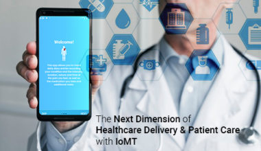 next-dimension-of-healthcare-delivery-&-patient-care-with-iomt